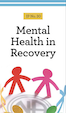 Mental Health in Recovery